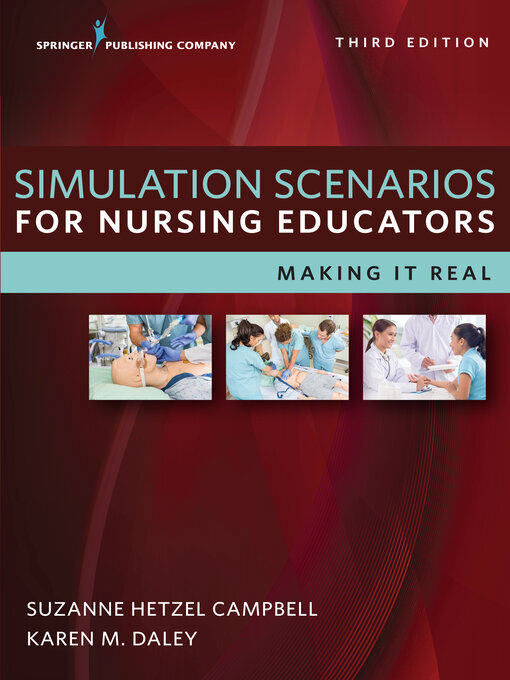 Title details for Simulation Scenarios for Nursing Educators by Suzanne Hetzel Campbell - Available
